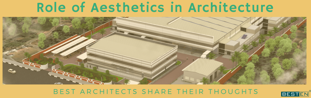 Aesthetics - Role Of It In Architecture And Building Designs