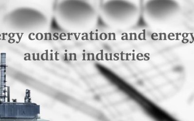 Energy conservation and energy audit in industries