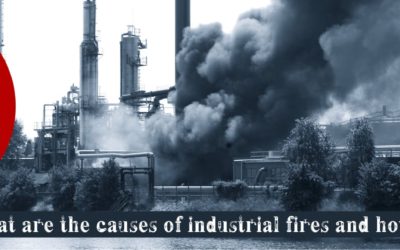 What are the causes of industrial fires and how to mitigate them?