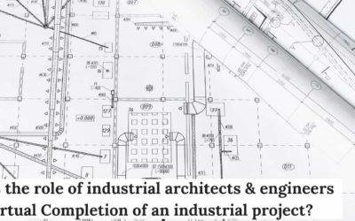 What is the role of industrial architects & engineers in Virtual Completion of an industrial project?