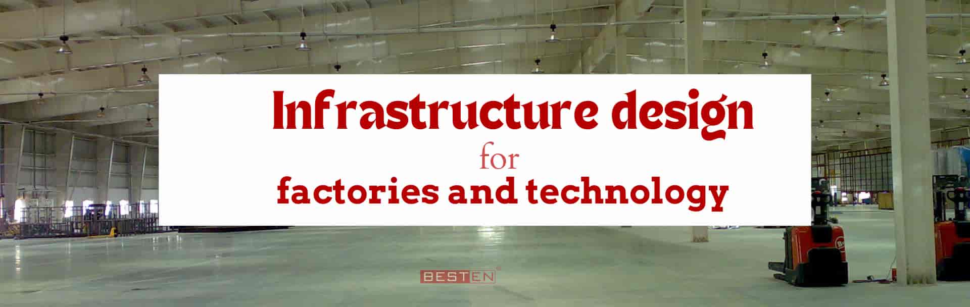 infrastructure design for factories
