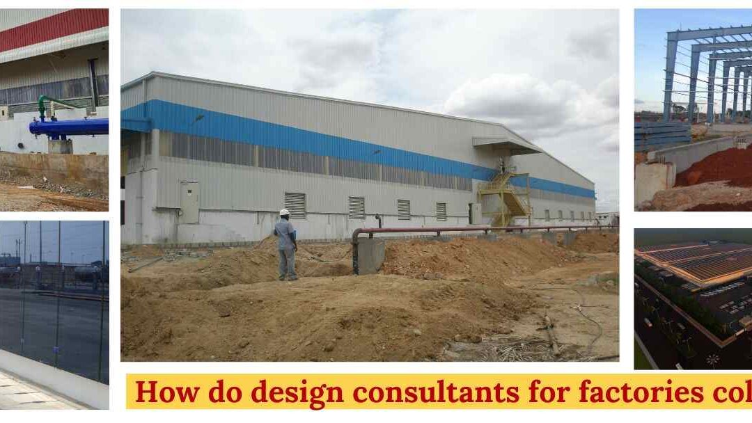 Design consultants for factories and collaboration in projects