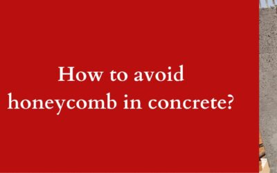 How to avoid honeycombs in concrete?